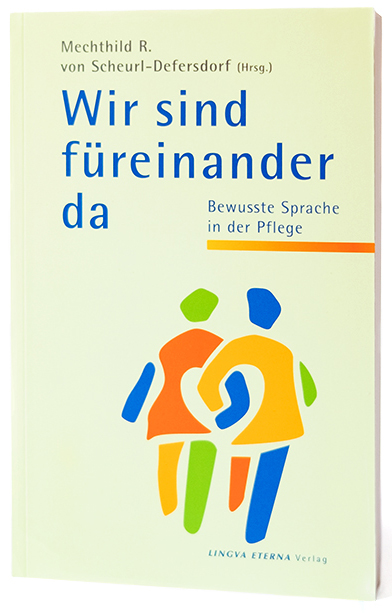 Buch, Wir sind füreinander da, Mechthild von Scheurl-Defersdorf